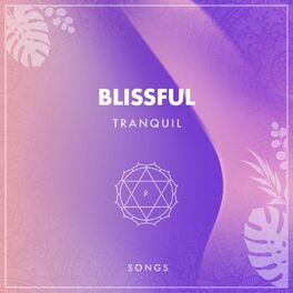 Album cover of Blissful Tranquil Songs