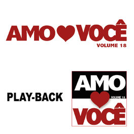Album cover of Amo Você Vol. 18 (Playback)