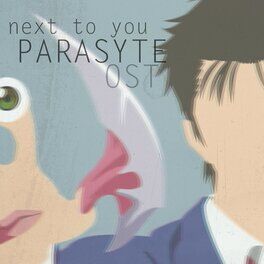 Album cover of Next to you (Parasyte Ost)