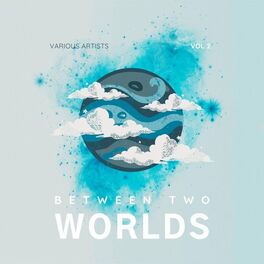 Album cover of Between Two Worlds, Vol. 2