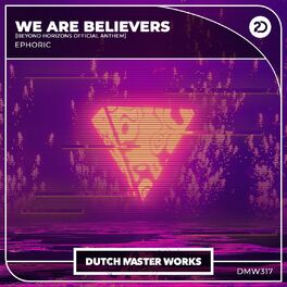 Album cover of We Are Believers - Beyond Horizons Official Anthem