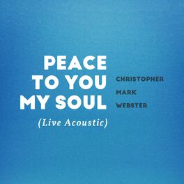 Album cover of Peace to You My Soul (Live Acoustic)