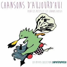 Album cover of Chansons d'aujourd'hui pour les petits et les grands aussi, Vol. 2