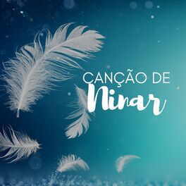 Album cover of Canção de Ninar - Música de Fundo, Música Ambiente, Música Calma para Dormir, Meditar e Controlar a Ansiedade
