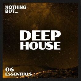 Album cover of Nothing But... Deep House Essentials, Vol. 06