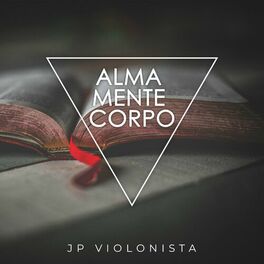 Album cover of Alma, Mente e Corpo