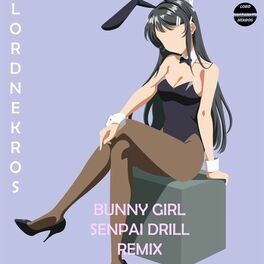Album cover of Bunny Girl Senpai (Drill Remix)