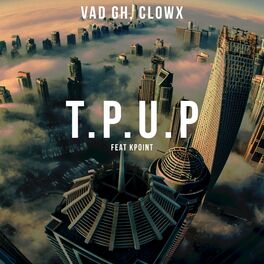 Album cover of T.P.U.P (feat. Kpoint)