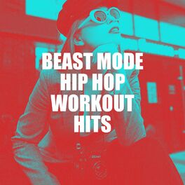Album cover of Beast Mode Hip Hop Workout Hits