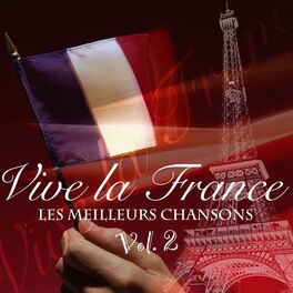 Album cover of Vive La France - Les Meilleurs Chansons Vol. 2