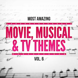 Album cover of Most Amazing Movie, Musical & TV Themes, Vol.6