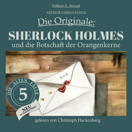 Album cover of Sherlock Holmes und die Botschaft der Orangenkerne - Die Originale: Die alten Fälle neu, Folge 5 (Ungekürzt)