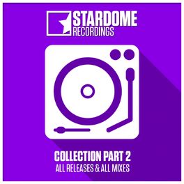 Album cover of Stardome Recordings Collection, Pt. 2 (All Releases & All Mixes)