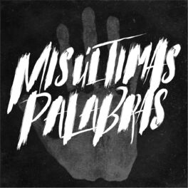 Album cover of Mis Ultimas Palabras