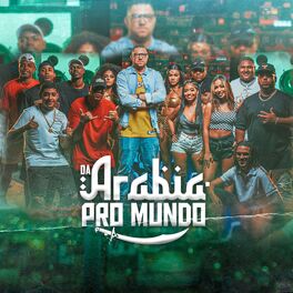 Album cover of Da Arábia pro Mundo