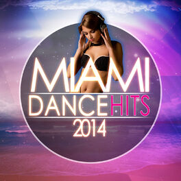 Album cover of Miami Dance Hits 2014