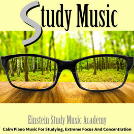 Album cover of Study Music: Calm Piano Music for Studying, Extreme Focus and Concentration