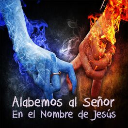 Album cover of Alabemos al Señor: En el Nombre de Jesús