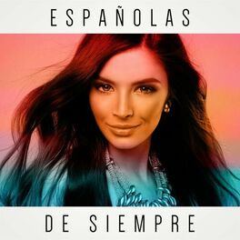 Album cover of Españolas De Siempre