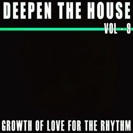 Album cover of Deepen the House, Vol. 9
