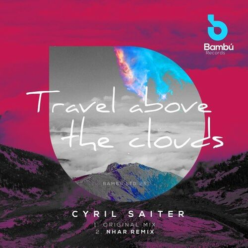  Cyril Saiter - Travel Above the Clouds (2022) 