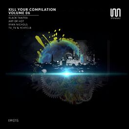 Album cover of Kill Your Compilation, Vol. 6