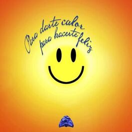 Album cover of Para Darte Calor, para Hacerte Feliz