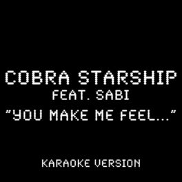 Album cover of You Make Me Feel... (feat. Sabi) (Karaoke Version)