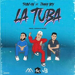 Album cover of La Tuba (feat. Jimmy Boy, Dj Unic & Ardman Music)