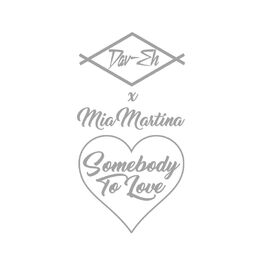 Album cover of Somebody to Love (feat. Mia Martina)
