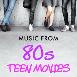 Album cover of Music from 80s Teen Movies