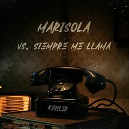 Album cover of Marisola vs. Siempre Me Llama