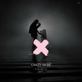 Album cover of CRAZY BEBÉ