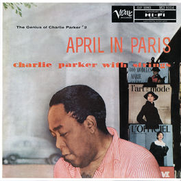 Album cover of April In Paris: The Genius Of Charlie Parker #2