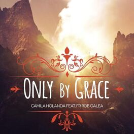 Album cover of Only By Grace (feat. Rob Galea)