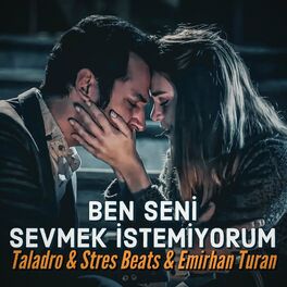 Album cover of Ben Seni Sevmek İstemiyorum (feat. Emirhan Turan)