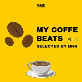 Album cover of My Coffe Beats Vol.2 (Selected by BKR)