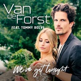 Album cover of We’ve Got Tonight (feat. Tommy Reeve)