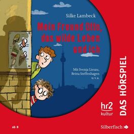 Album cover of Mein Freund Otto, das wilde Leben und ich - Das Hörspiel