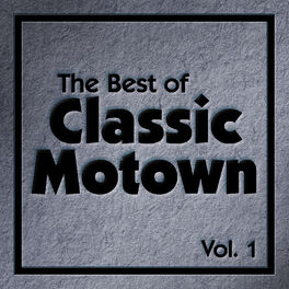 Album cover of The Best of Classic Motown Vol. 1