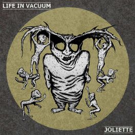 Album cover of Life in Vacuum / Joliette Split