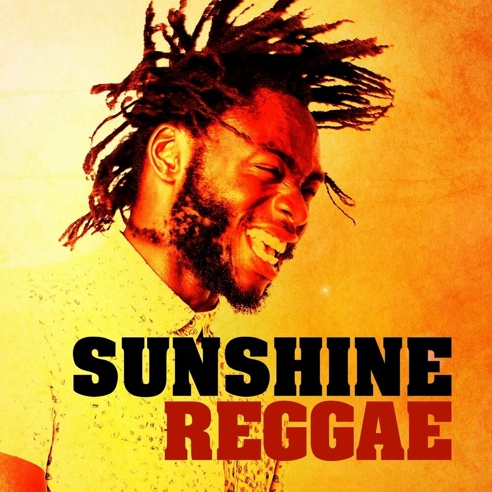 Sunshine reggae перевод. Саншайн регги.