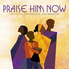 Album cover of Praise Him Now