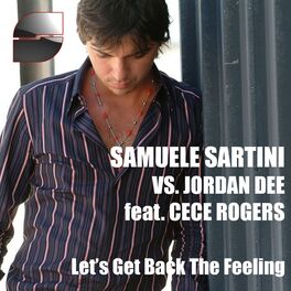 Album cover of Let's Get Back the Feeling (Samuele Sartini Vs Jordan Dee)
