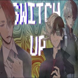 Album cover of Switch up (Shoto Todoroki Rap) (feat. Kyo)