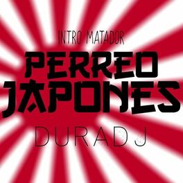 Album cover of Intro Matador / Perreo Japonés