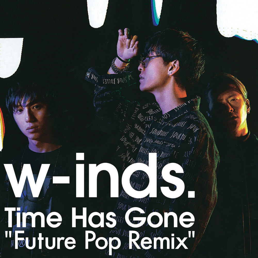 Future треки. W-inds. Inds. Let go of the Future песня.