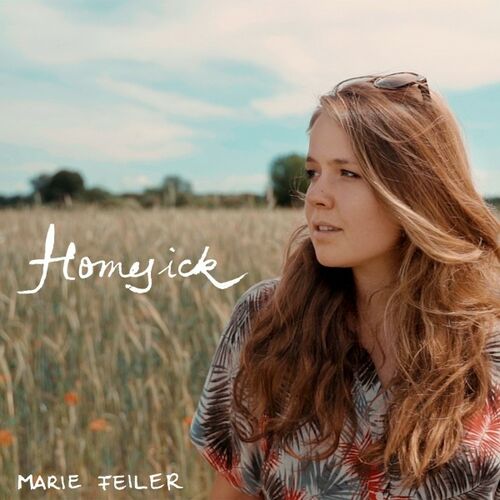 Marie Feiler - Homesick: lyrics and songs | Deezer