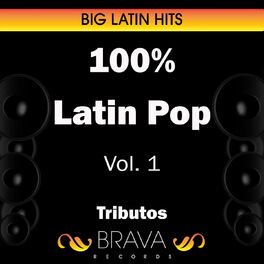 Album cover of 100% Latin Pop Vol. 1