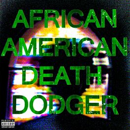 Album cover of AFRICAN AMERICAN DEATH DODGER